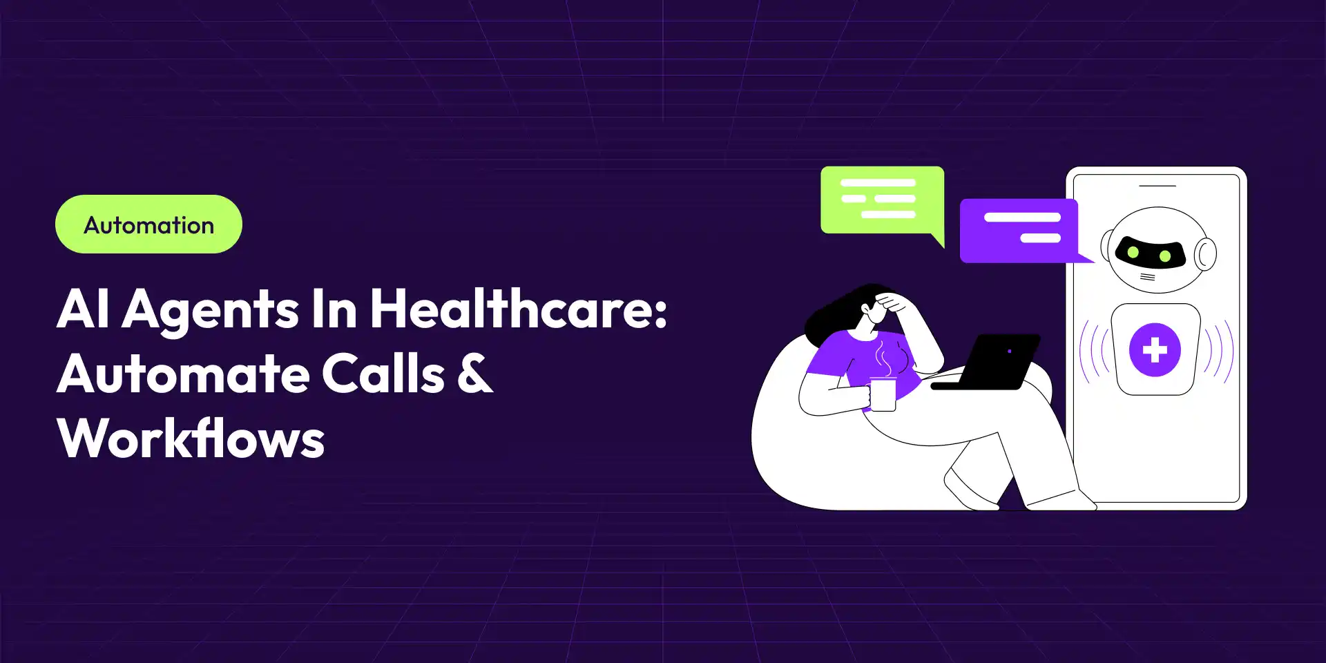 AI Agents for Healthcare Operations: Automating Calls and Administrative Workflows