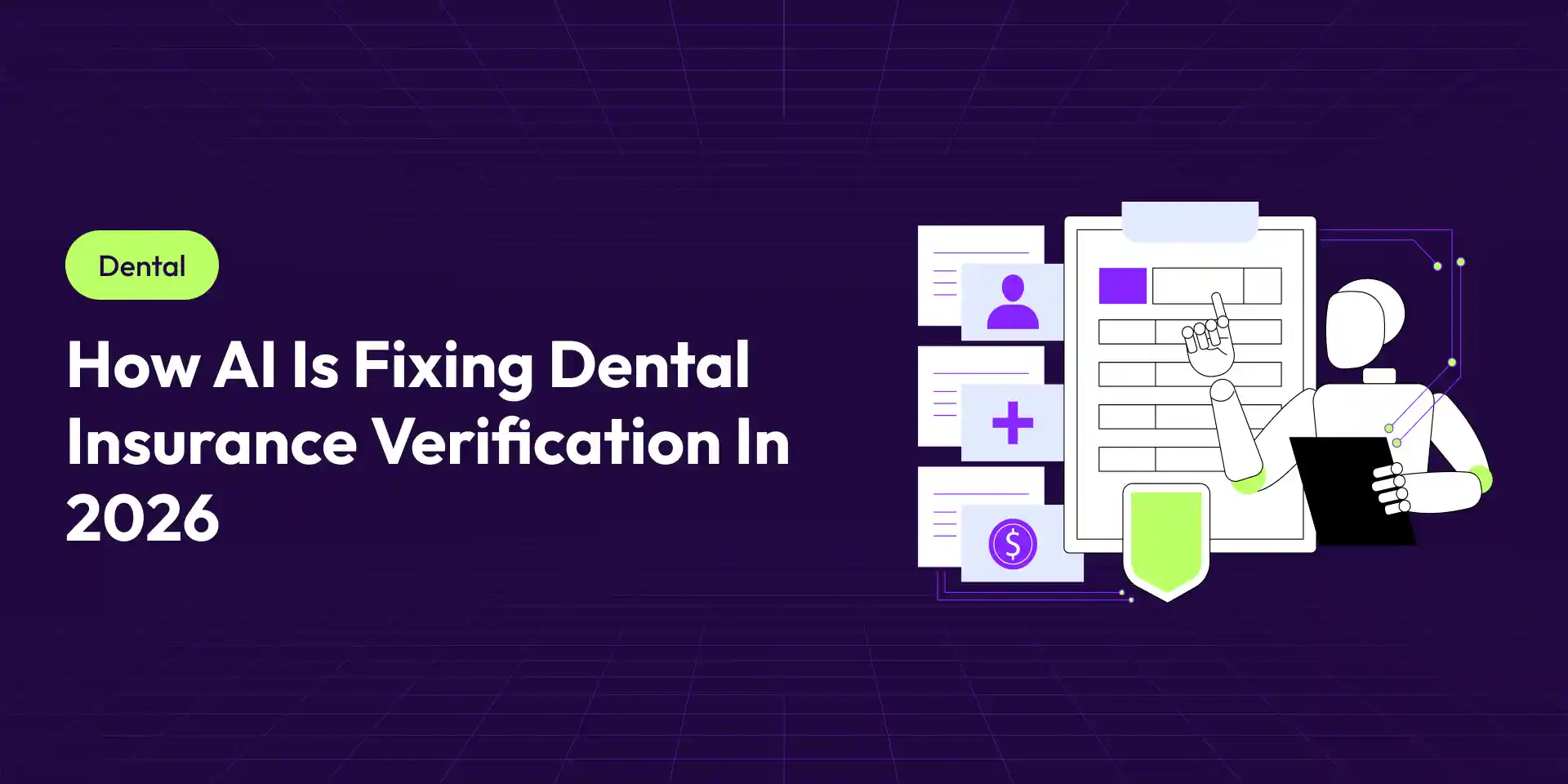 How AI Is Transforming Insurance Verification for Dental Practices