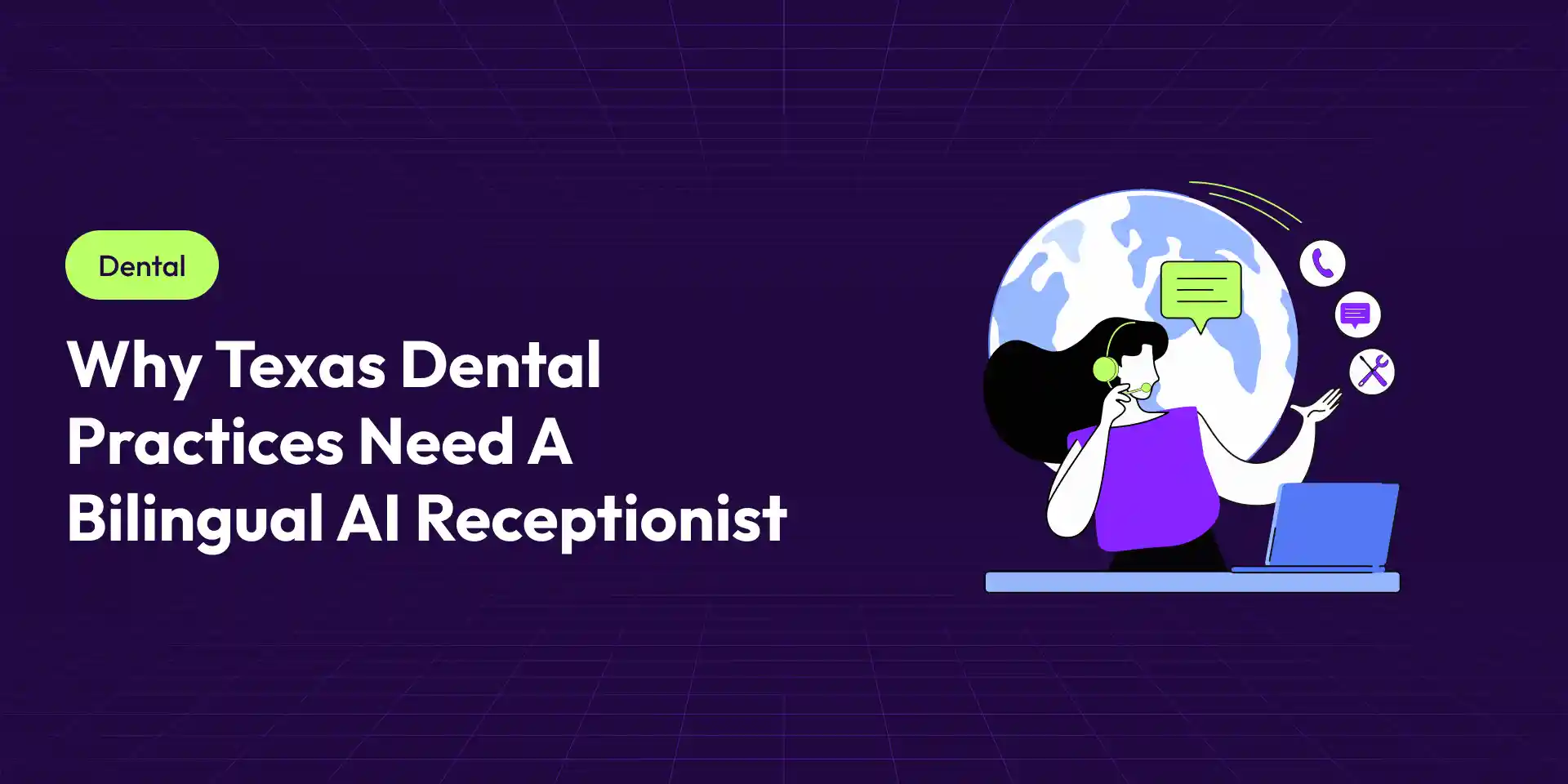 Why Texas Dental Practices Need a Bilingual AI Receptionist in 2026