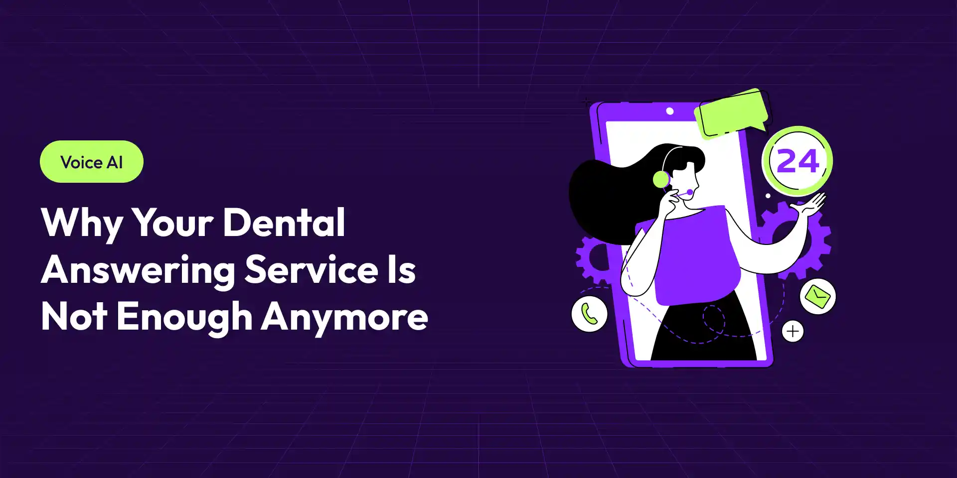Why Your Dental Answering Service Is Not Enough Anymore