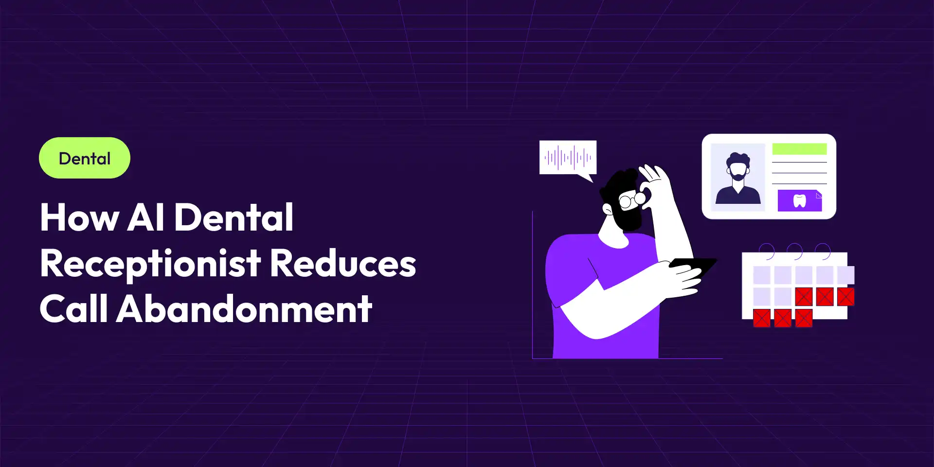 How AI Dental Receptionist Reduces Call Abandonment and Missed Calls